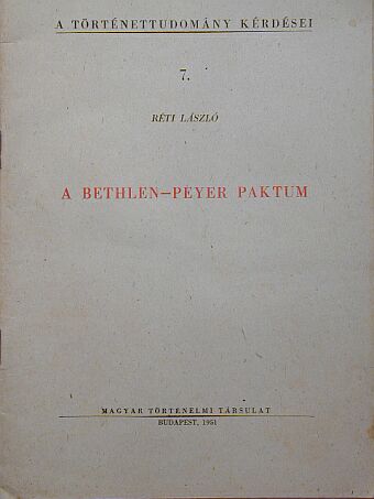Réti László - A Bethlen-Peyer paktum [antikvár]