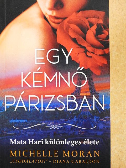 Michelle Moran - Egy kémnő Párizsban [antikvár]