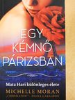Michelle Moran - Egy kémnő Párizsban [antikvár]