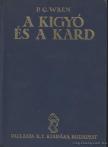 Wren, Percival C. - A kígyó és a kard [antikvár]