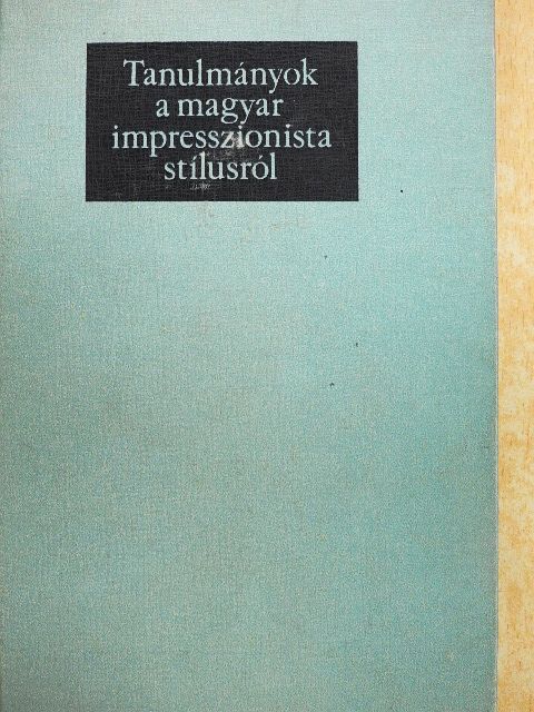 Brauch Magda - Tanulmányok a magyar impresszionista stílusról [antikvár]
