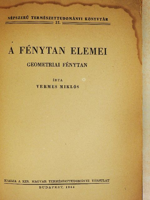 Vermes Miklós - A fénytan elemei [antikvár]