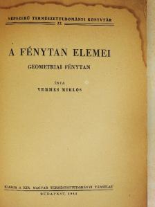 Vermes Miklós - A fénytan elemei [antikvár]