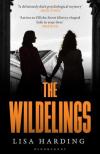 Lisa Harding - The Wildelings: A deliciously dark psychological mystery