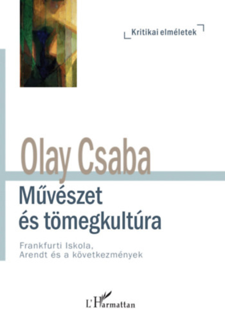 Olay Csaba - Művészet és tömegkultúra [antikvár]