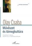 Olay Csaba - Művészet és tömegkultúra [antikvár]