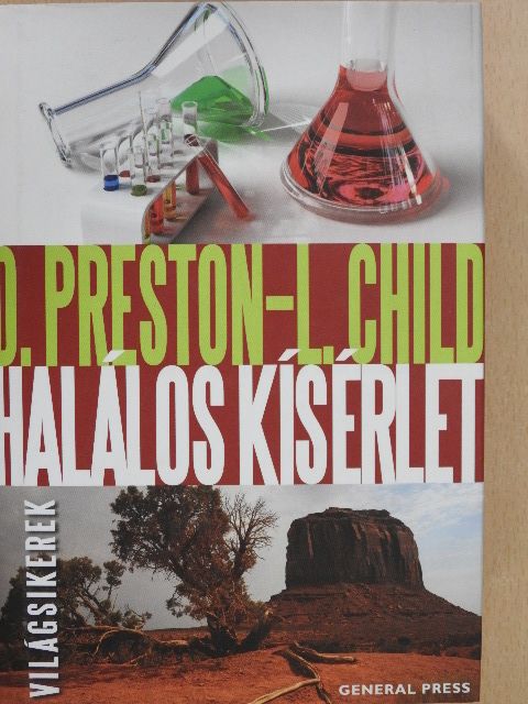 Douglas Preston - Halálos kísérlet [antikvár]