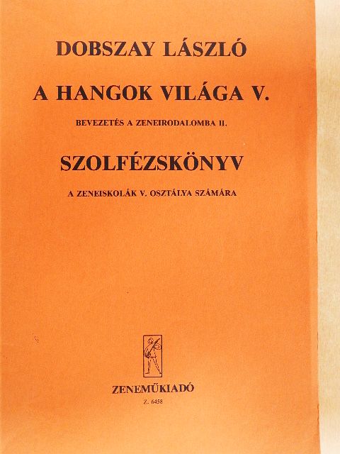 Dobszay László - A hangok világa V. [antikvár]