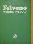 Bérces Géza - Felvonó zsebkönyv [antikvár]