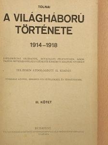 Tolnai - A világháború története III. (töredék) [antikvár]