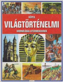 TÓTH DÓRA - Képes világtörténelmi kronológia gyermekeknek [antikvár]