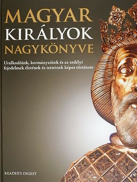 Almási Tibor - Magyar királyok nagykönyve [antikvár]
