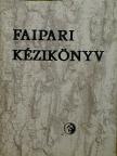 Barlai Ervin - Faipari kézikönyv [antikvár]