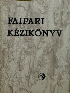 Barlai Ervin - Faipari kézikönyv [antikvár]