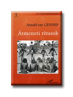 GENNEP,ARNOLD VAN - Átmeneti rítusok