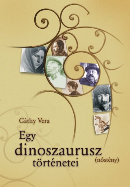 Gáthy Vera - Egy dinoszaurusz (nőstény) történetei