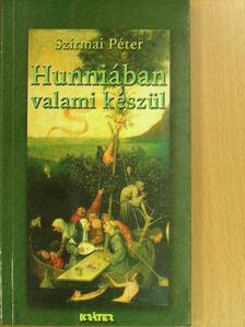 Szirmai Péter - Hunniában valami készül [antikvár]