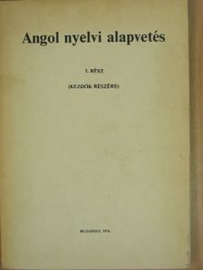 Hegedüs József - Angol nyelvi alapvetés I. [antikvár]