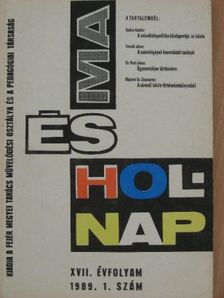Dr. Csonka Pálné - Ma és Holnap 1989/1. [antikvár]