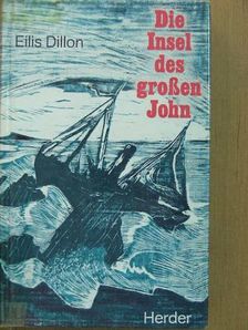 Eilis Dillon - Die Insel des großen John [antikvár]