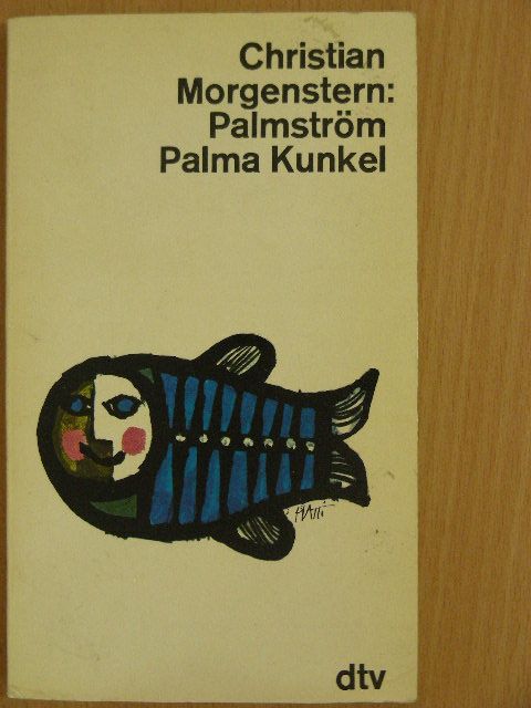 Christian Morgenstern - Palmström - Palma Kunkel [antikvár]