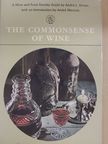 André L. Simon - The Commonsense of Wine [antikvár]