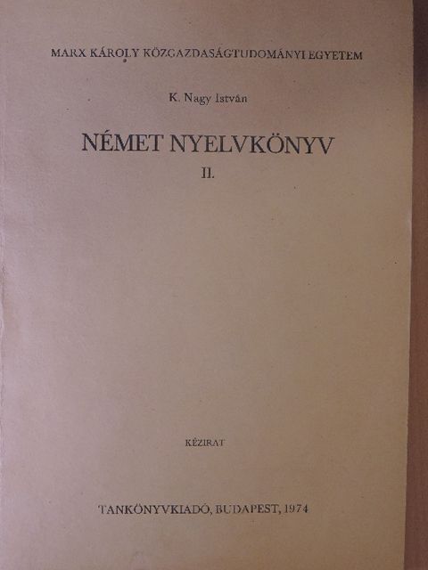 K. Nagy István - Német nyelvkönyv II. [antikvár]
