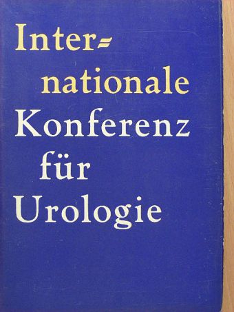 Babics A. - Internationale Konferenz für Urologie [antikvár]
