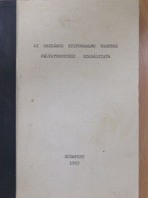 Az országos közforgalmú vasutak pályatervezési szabályzata [antikvár]
