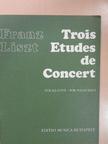 Franz Liszt - Trois Etudes de Concert [antikvár]