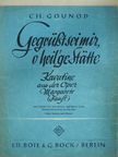 Ch. Gounod - Gegrüsstsei mir, o heil'ge Stütte [antikvár]