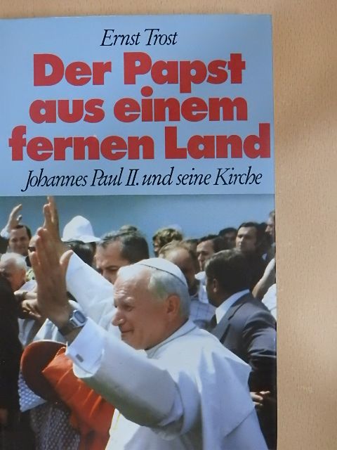Ernst Trost - Der Papst aus einem fernen Land [antikvár]