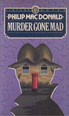 Macdonald, Philip - Murder Gone Mad [antikvár]