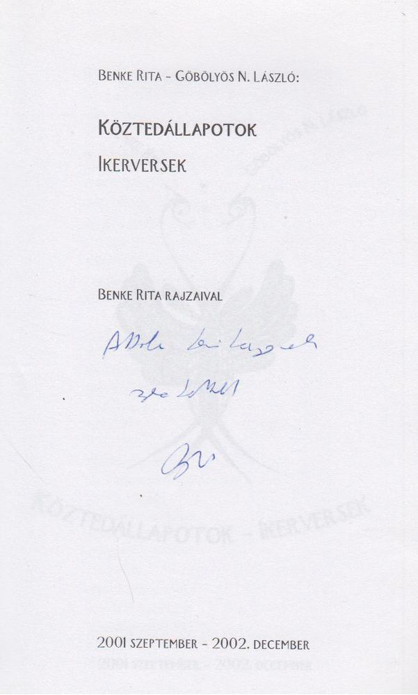 Benke Rita, Göbölyös N. László - Köztedállapotok - Ikerversek (dedikált) [antikvár]