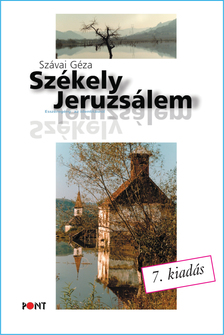 Szávai Géza - Székely Jeruzsálem