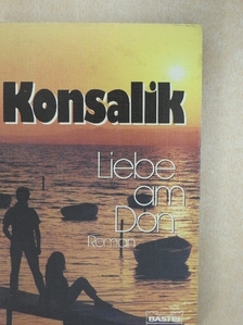 Heinz G. Konsalik - Liebe am Don [antikvár]