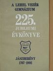 A Lehel Vezér Gimnázium 225. jubileumi évkönyve [antikvár]