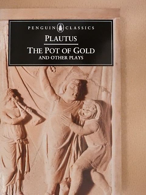 Plautus - The pot of Gold/The Prisoners/The Brothers Menaechmus/The Swaggering Soldier/Pseudolus [antikvár]