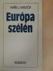 Nyíri J. Kristóf - Európa szélén [antikvár]