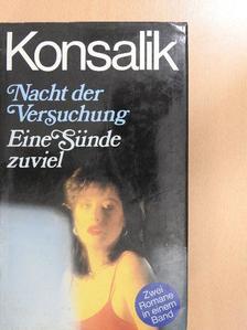 H. G. Konsalik - Nacht der Versuchung/Eine Sünde zuviel [antikvár]