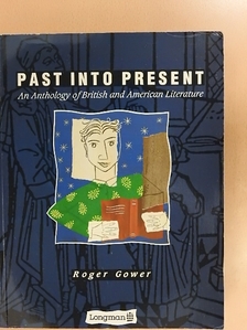 Roger Gower - Past into Present [antikvár]