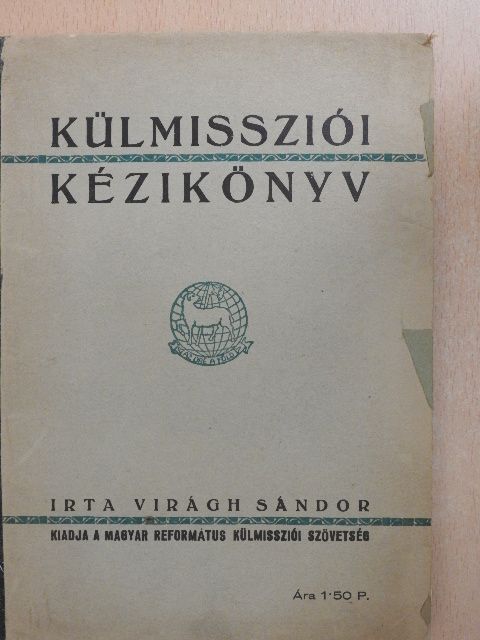 Virágh Sándor - Külmissziói kézikönyv [antikvár]