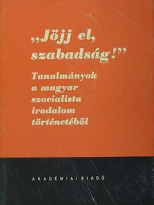 Arady Nóra - "Jöjj el, szabadság!" [antikvár]