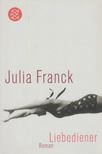 FRANCK, JULIA - Liebediener [antikvár]