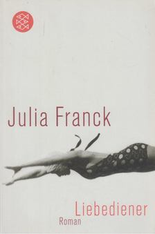 FRANCK, JULIA - Liebediener [antikvár]