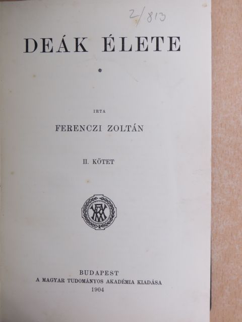 Ferenczi Zoltán - Deák élete II. (töredék) [antikvár]