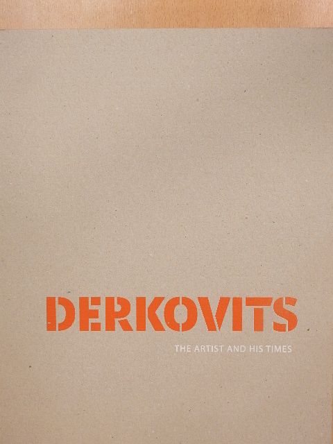 Bajkay Éva - Derkovits - The artist and his times [antikvár]