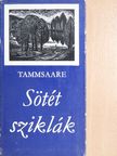 Anton Tammsaare - Sötét sziklák [antikvár]
