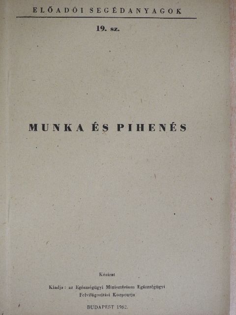 Munka és pihenés [antikvár]