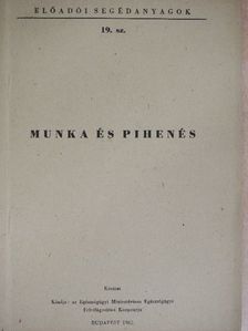 Munka és pihenés [antikvár]